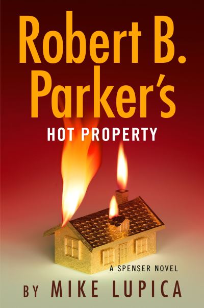 Cover for Mike Lupica · Robert B. Parker's Hot Property (Book) (2024)