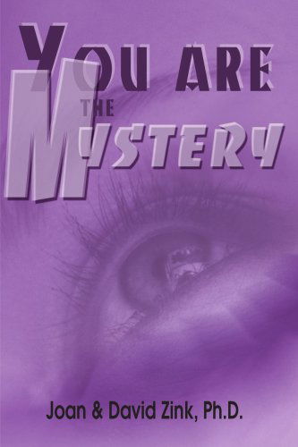 Cover for David Zink Ph.d · You Are the Mystery (Paperback Book) (2000)
