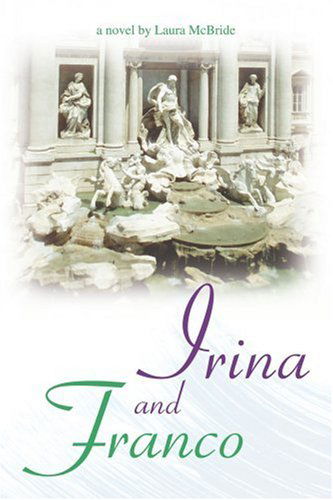 Cover for Laura Mcbride · Irina and Franco (Paperback Book) (2006)