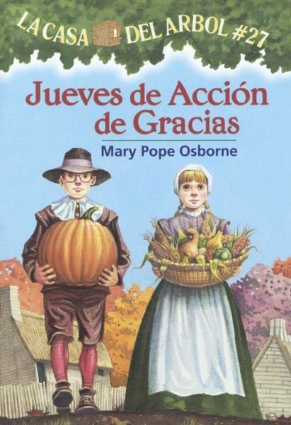 Cover for Mary Pope Osborne · Jueves De Accion De Gracias (Hardcover Book) (2014)