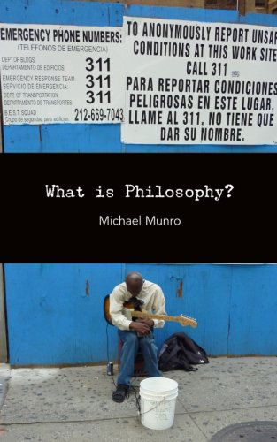 What is Philosophy? - Michael Munro - Książki - Punctum Books - 9780615685137 - 8 października 2012