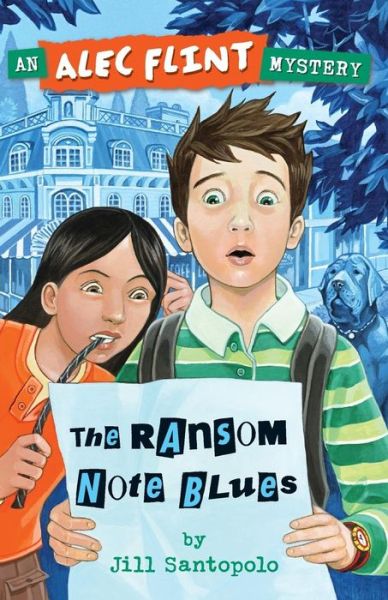 The Ransom Note Blues (An Alec Flint Mystery #2) (Volume 2) - Jill Santopolo - Boeken - Roller Coaster Books - 9780615940137 - 8 maart 2014