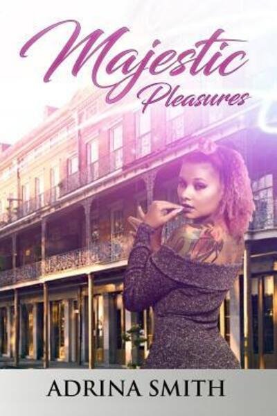 Cover for Ms Adrina Smith · Majestic Pleasures (Pocketbok) (2017)