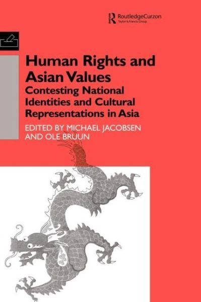Cover for Ole Bruun · Human Rights and Asian Values: Contesting National Identities and Cultural Representations in Asia (Pocketbok) (2000)