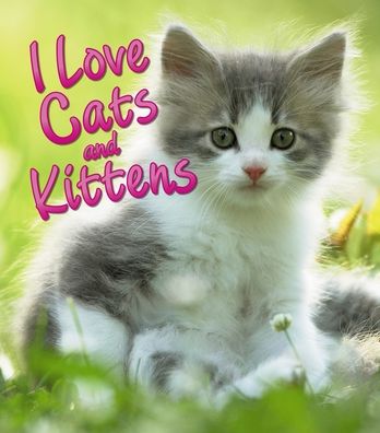 Cover for David Alderton · I Love Cats and Kittens (Book) (2020)