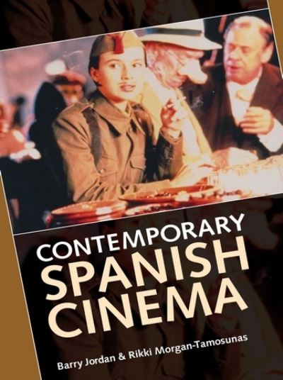 Cover for Barry Jordan · Contemporary Spanish Cinema (Paperback Book) (1998)