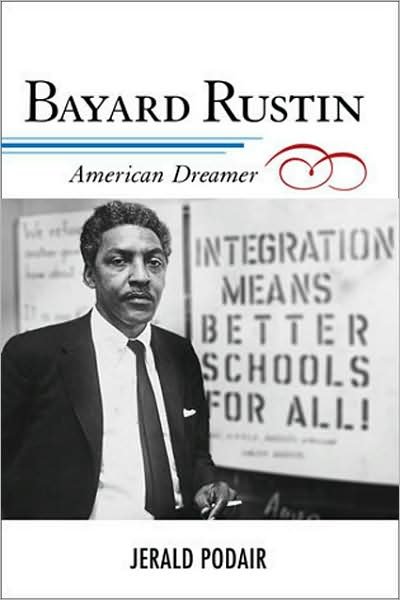 Cover for Jerald Podair · Bayard Rustin: American Dreamer - The African American Experience Series (Innbunden bok) (2008)