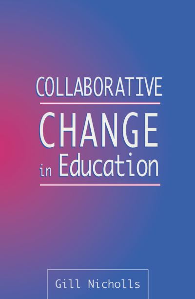 Cover for Gill Nicholls · Collaborative Change in Education (Paperback Book) (1997)