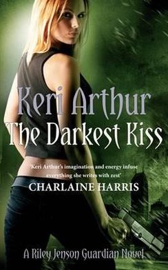 Cover for Keri Arthur · The Darkest Kiss: Number 6 in series - Riley Jenson Guardian (Paperback Book) (2011)