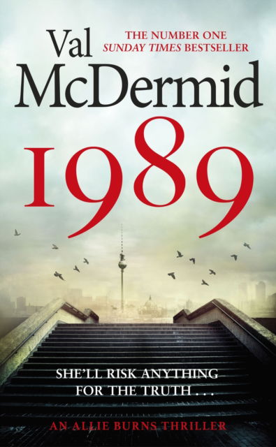 1989: The brand-new thriller from the No.1 bestseller - Allie Burns - Val McDermid - Livros - Little, Brown Book Group - 9780751583137 - 2 de fevereiro de 2023