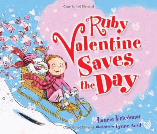 Ruby Valentine Saves the Day - Laurie Friedman - Kirjat - Lerner Publishing Group - 9780761342137 - sunnuntai 1. elokuuta 2010