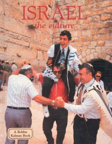 Israel: the Culture (Lands, Peoples, and Cultures) - Debbie Smith - Books - Crabtree Pub Co - 9780778793137 - October 31, 2007