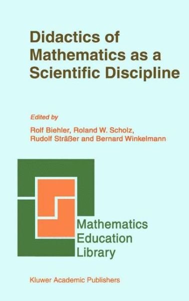 Cover for Rolf Biehler · Didactics of Mathematics as a Scientific Discipline - Mathematics Education Library (Hardcover Book) [1994 edition] (1993)