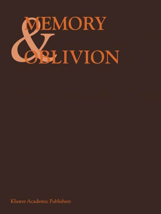 Memory & Oblivion: Proceedings of the XXIXth International Congress of the History of Art held in Amsterdam, 1-7 September 1996 - Wessel Reinink - Books - Springer - 9780792342137 - December 1, 1999