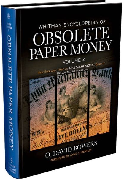 Cover for Q. David Bowers · Whitman Encyclopedia Obsolete Paper Money: Vol 4 (Hardcover Book) (2014)