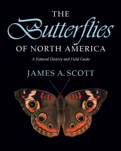 Cover for James A. Scott · The Butterflies of North America: A Natural History and Field Guide (Paperback Book) (1992)