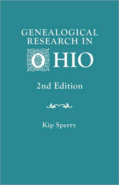 Cover for Kip Sperry · Genealogical Research in Ohio. Second Edition (Taschenbuch) (2010)