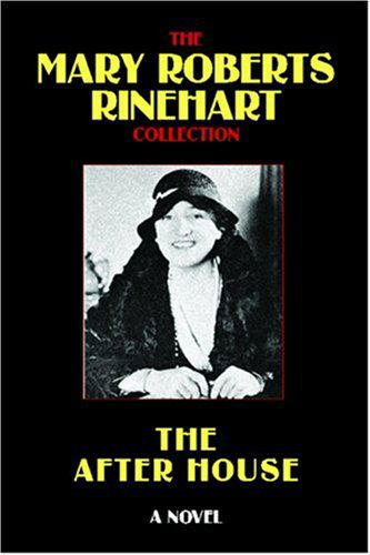 Cover for Mary Roberts Rinehart · The After House (Paperback Book) (2025)