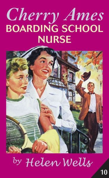 Cover for Helen Wells · Cherry Ames: Boarding School Nurse (Hardcover Book) (2007)