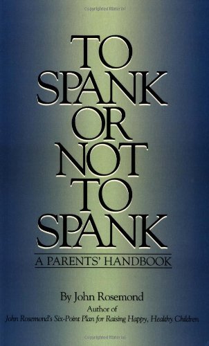 Cover for John Rosemond · To Spank or Not to Spank (Paperback Book) (1994)