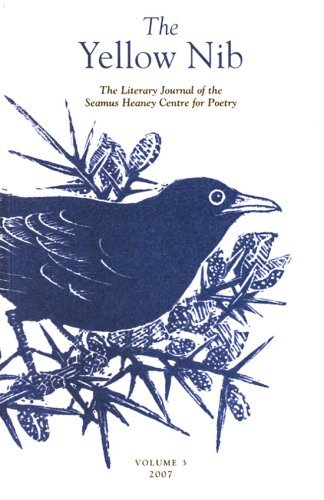 Cover for Ciaran Carson · The Yellow Nib 3: the Literary Journal of the Seamus Heaney Centre for Poetry (Pocketbok) (2008)