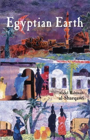 Cover for Abdel Rahman Al-Sharqawi · Egyptian Earth (Pocketbok) [New edition] (2005)