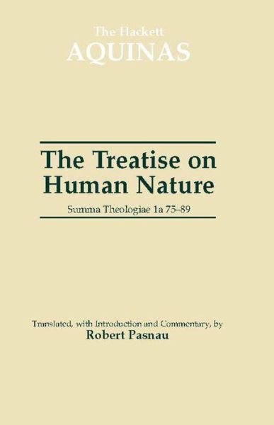 Cover for Thomas Aquinas · The Treatise on Human Nature: Summa Theologiae 1a 75-89 - The Hackett Aquinas Project (Taschenbuch) (2002)