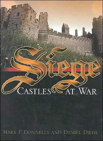 Cover for Mark Donnelly · Siege: Castles at War (Hardcover Book) (1999)