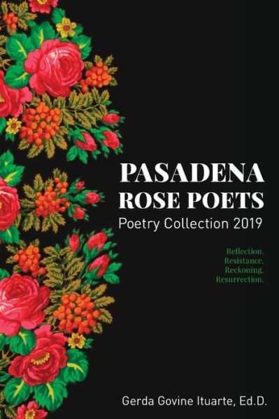 Cover for Gerda Govine Ituarte · Pasadena Rose Poets Poetry Collection 2019 (Paperback Book) (2019)