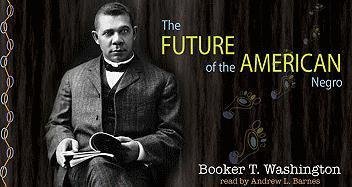 Cover for Booker T. Washington · The Future of the American Negro (Lydbog (CD)) (2010)