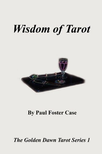 Cover for Paul Foster Case · Wisdom of Tarot - the Golden Dawn Tarot Series 1 (Pocketbok) (2009)