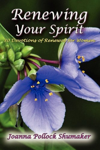 Cover for Joanna Pollock Shumaker · Renewing Your Spirit (Paperback Book) (2010)