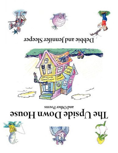 Cover for Jennifer Sleeper · The Upside Down House and Other Poems (Paperback Book) (2011)