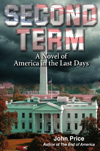 Cover for John Price · Second Term a Novel of America in the Last Days (Paperback Book) (2012)