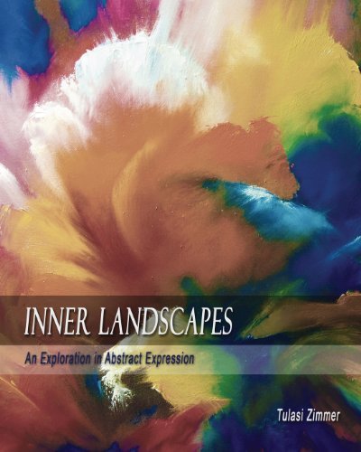 Cover for Tulasi Zimmer · Inner Landscapes: an Exploration in Abstract Expression (Taschenbuch) (2013)