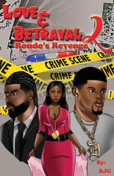 Cover for Reginald J Gist · Love &amp; Betrayal : Part 2 : Rondo's Revenge (Pocketbok) (2017)