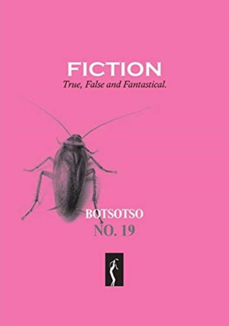 Cover for Allan Kolski Horwitz · Botsotso 19 : Fiction : True, False and Fantastical (Pocketbok) (2018)