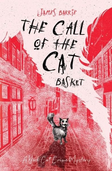 Cover for James Barrie · The Call of the Cat Basket (Paperback Book) (2019)