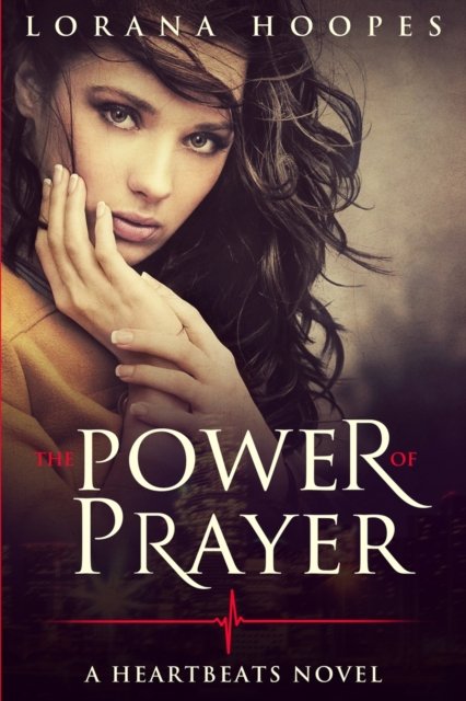 Cover for Lorana Hoopes · The Power Of Prayer (Taschenbuch) (2016)