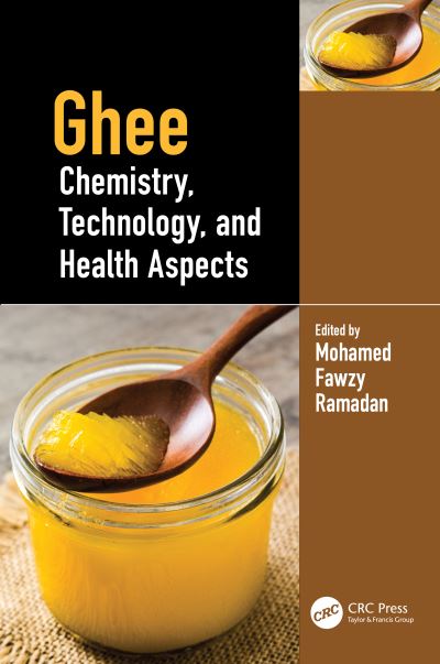 Cover for Mohamed Fawzy Ramadan · Ghee: Chemistry, Technology, and Health Aspects (Hardcover Book) (2023)