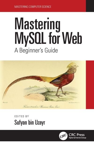 Cover for Sufyan bin Uzayr · Mastering MySQL for Web: A Beginner's Guide - Mastering Computer Science (Inbunden Bok) (2022)