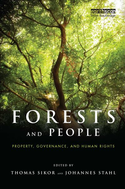 Forests and People: Property, Governance, and Human Rights -  - Książki - Taylor & Francis Ltd - 9781032924137 - 14 października 2024