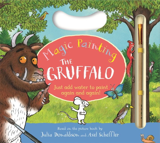 Cover for Julia Donaldson · The Gruffalo Magic Painting Book (Tavlebog) (2025)