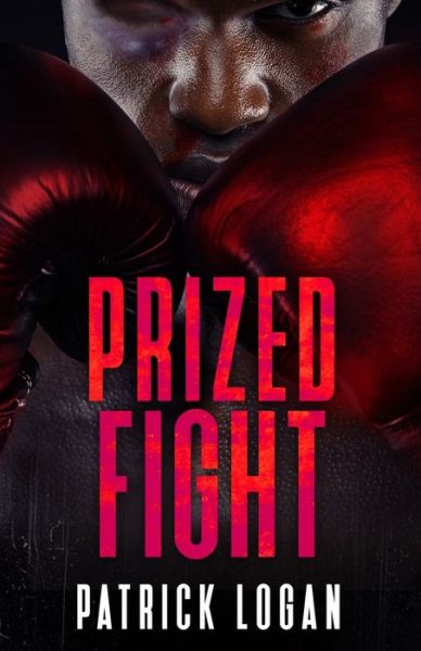 Cover for Patrick Logan · Prized Fight (Paperback Book) (2019)