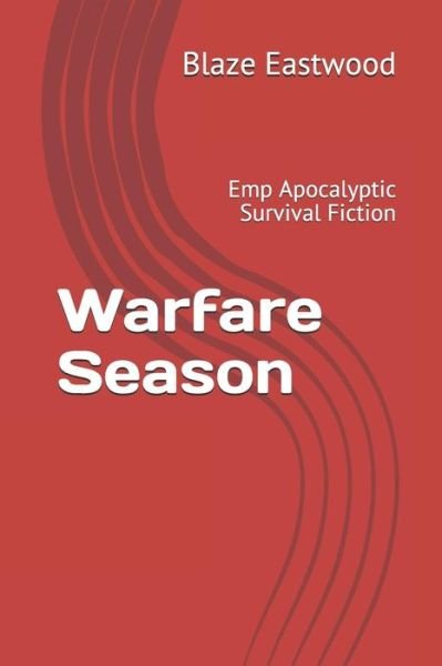 Cover for Blaze Eastwood · Warfare Season (Paperback Book) (2019)