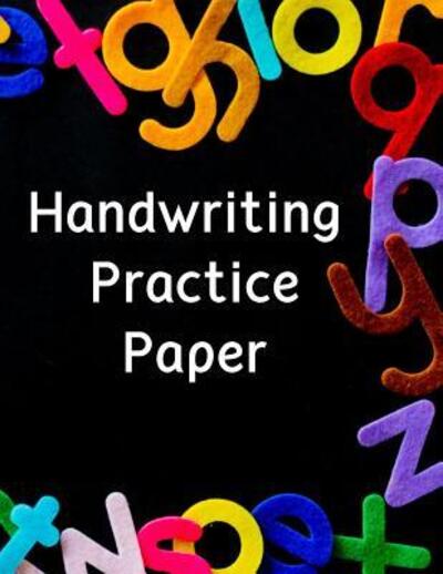 Cover for Magicsd Designs Journals · Handwriting Practice Paper (Paperback Book) (2019)