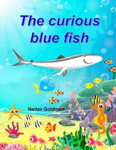 Cover for Nadav Goldman · The Curious Blue Fish (Paperback Book) (2019)