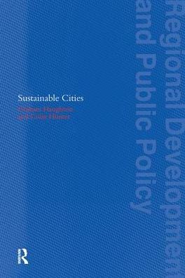 Cover for Haughton, Graham (University of Manchester, UK) · Sustainable Cities - Regions and Cities (Hardcover Book) (2016)