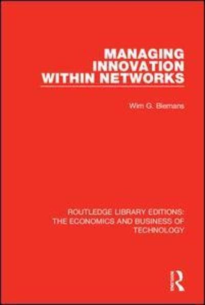 Cover for Wim Biemans · Managing Innovation Within Networks - Routledge Library Editions: The Economics and Business of Technology (Paperback Book) (2020)
