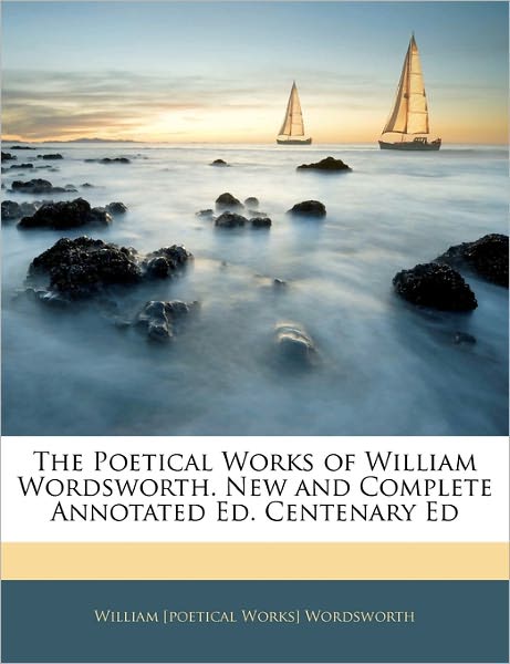 Cover for Wordsworth · The Poetical Works of Willia (Book)